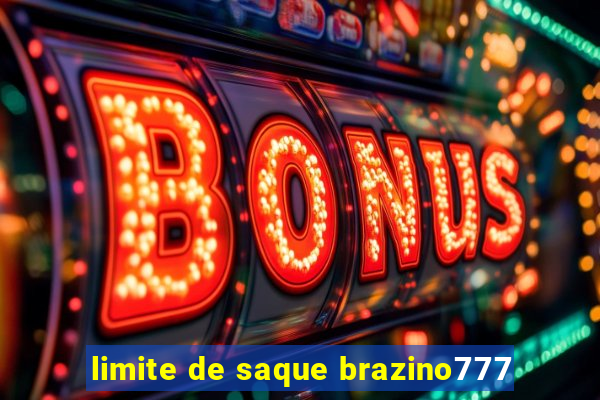 limite de saque brazino777